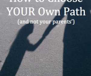 Choose YOUR Own Path