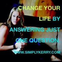 Change Your Life With This One Question