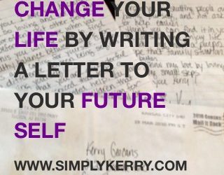 Change Your Life by Writing a Letter to Your Future Self